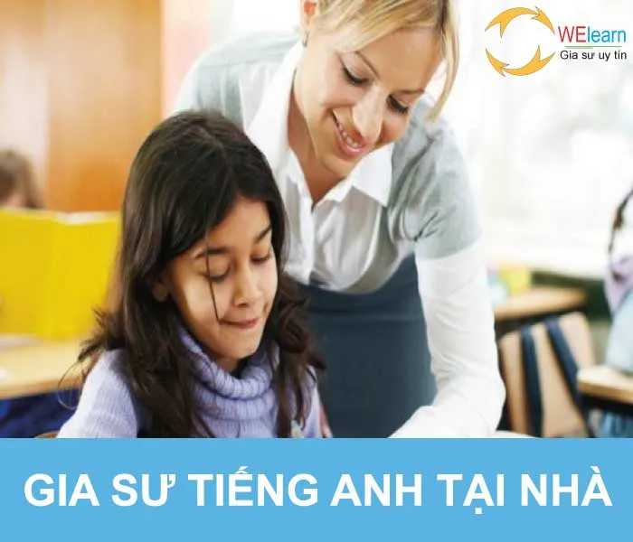 Nhu cầu tìm gia sư Tiếng Anh tại nhà