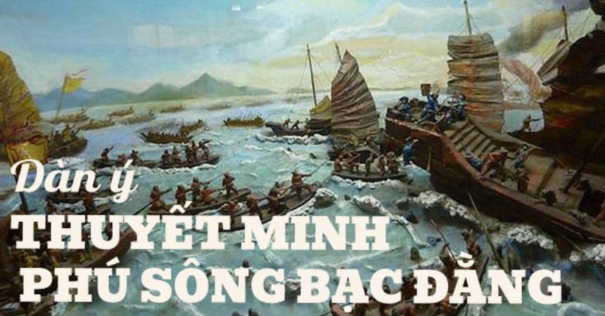 Dàn Ý Thuyết Minh Bài Phú Sông Bạch Đằng Hay Nhất
