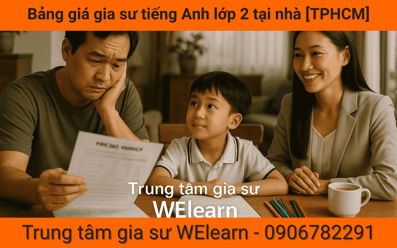 Bảng giá gia sư tiếng Anh lớp 2 tại nhà [TPHCM]