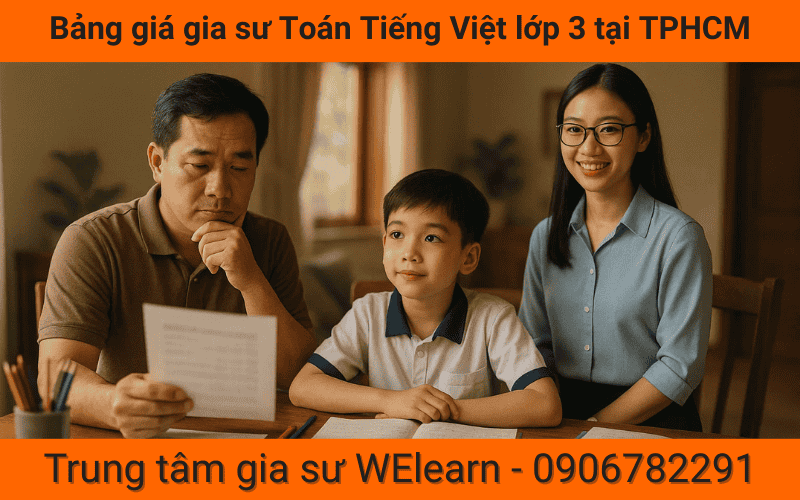 Bảng giá gia sư Toán Tiếng Việt lớp 3 kèm tận nhà tại TPHCM