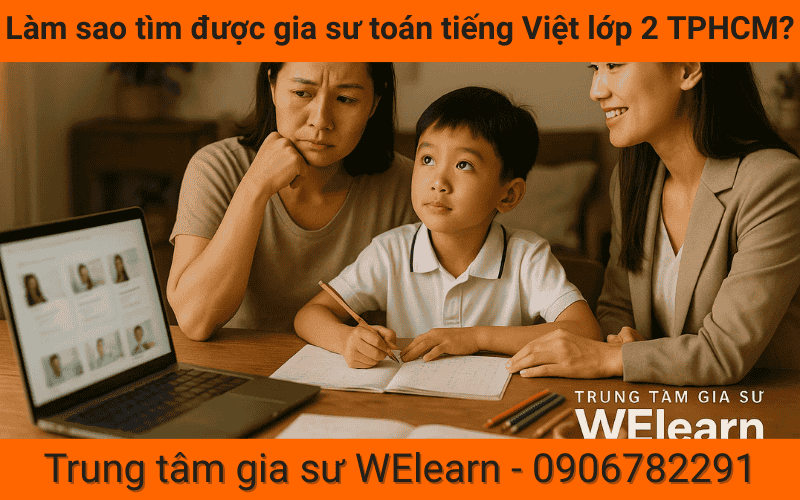 Làm sao tìm được gia sư toán tiếng Việt lớp 2 TPHCM?